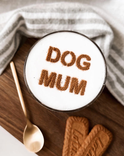 Milchschaumschablone "DOG MUM"